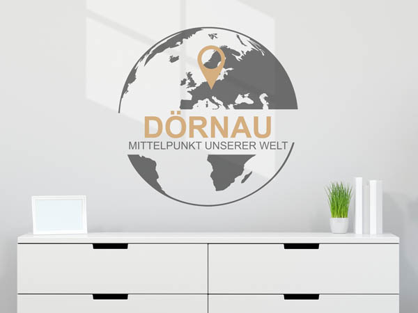Wandtattoo Dörnau - Mittelpunkt unserer Welt mit Pin im Globus