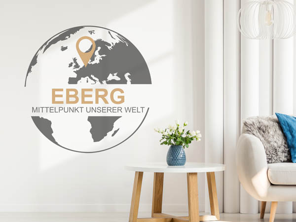Wandtattoo Eberg - Mittelpunkt unserer Welt mit Pin im Globus