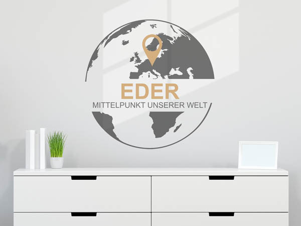 Wandtattoo Eder - Mittelpunkt unserer Welt mit Pin im Globus
