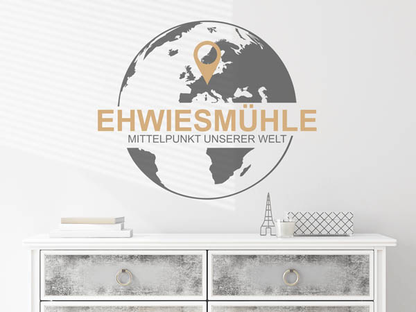 Wandtattoo Ehwiesmühle - Mittelpunkt unserer Welt mit Pin im Globus