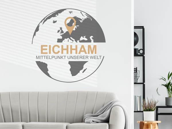 Wandtattoo Eichham - Mittelpunkt unserer Welt mit Pin im Globus