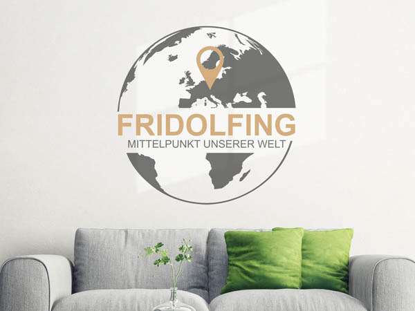 Wandtattoo Fridolfing - Mittelpunkt unserer Welt mit Pin im Globus