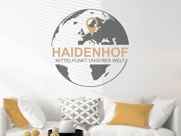 Wandtattoo Haidenhof - Mittelpunkt unserer Welt mit Pin im Globus