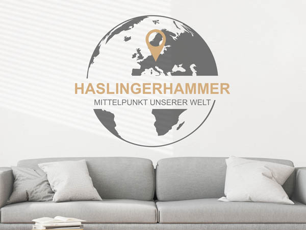 Wandtattoo Haslingerhammer - Mittelpunkt unserer Welt mit Pin im Globus