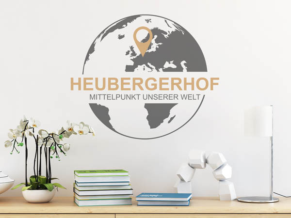 Wandtattoo Heubergerhof - Mittelpunkt unserer Welt mit Pin im Globus