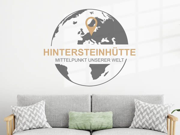 Wandtattoo Hintersteinhütte - Mittelpunkt unserer Welt mit Pin im Globus