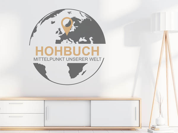Wandtattoo Hohbuch - Mittelpunkt unserer Welt mit Pin im Globus