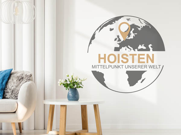 Wandtattoo Hoisten - Mittelpunkt unserer Welt mit Pin im Globus