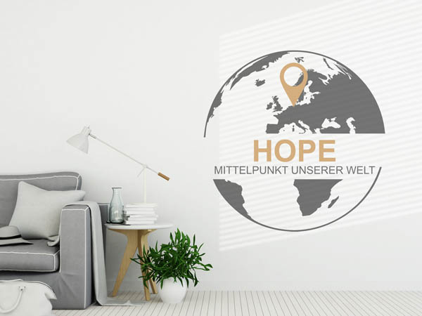 Wandtattoo Hope - Mittelpunkt unserer Welt mit Pin im Globus
