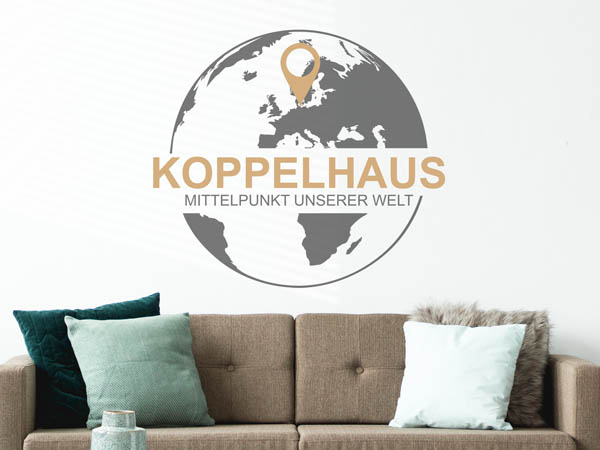 Wandtattoo Koppelhaus - Mittelpunkt unserer Welt mit Pin im Globus