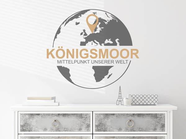 Wandtattoo Königsmoor - Mittelpunkt unserer Welt mit Pin im Globus