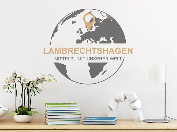 Wandtattoo Lambrechtshagen - Mittelpunkt unserer Welt mit Pin im Globus