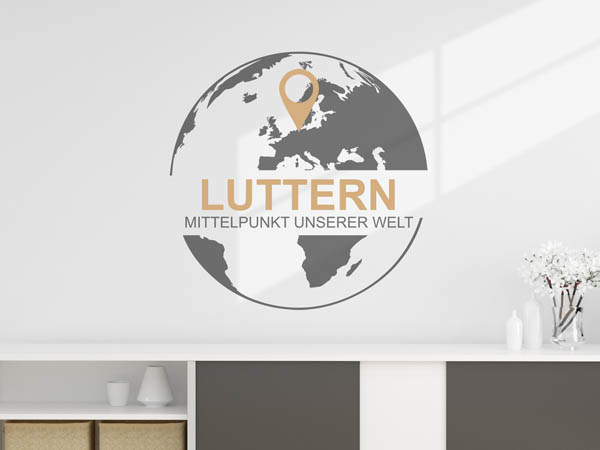 Wandtattoo Luttern - Mittelpunkt unserer Welt mit Pin im Globus
