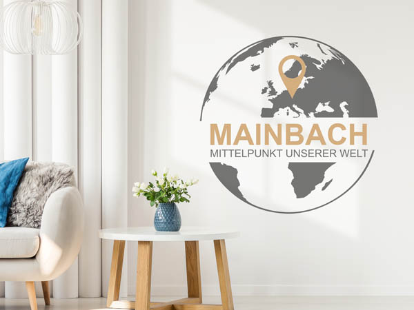 Wandtattoo Mainbach - Mittelpunkt unserer Welt mit Pin im Globus