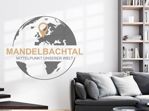 Wandtattoo Mandelbachtal - Mittelpunkt unserer Welt mit Pin im Globus