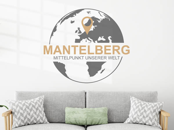 Wandtattoo Mantelberg - Mittelpunkt unserer Welt mit Pin im Globus