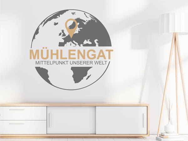 Wandtattoo Mühlengat - Mittelpunkt unserer Welt mit Pin im Globus
