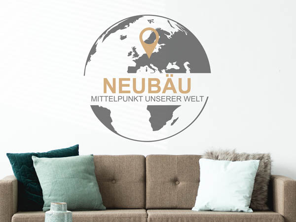 Wandtattoo Neubäu - Mittelpunkt unserer Welt mit Pin im Globus