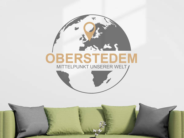 Wandtattoo Oberstedem - Mittelpunkt unserer Welt mit Pin im Globus