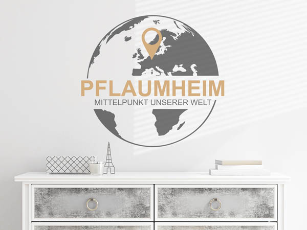 Wandtattoo Pflaumheim - Mittelpunkt unserer Welt mit Pin im Globus