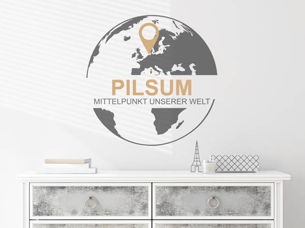 Wandtattoo Pilsum - Mittelpunkt unserer Welt mit Pin im Globus