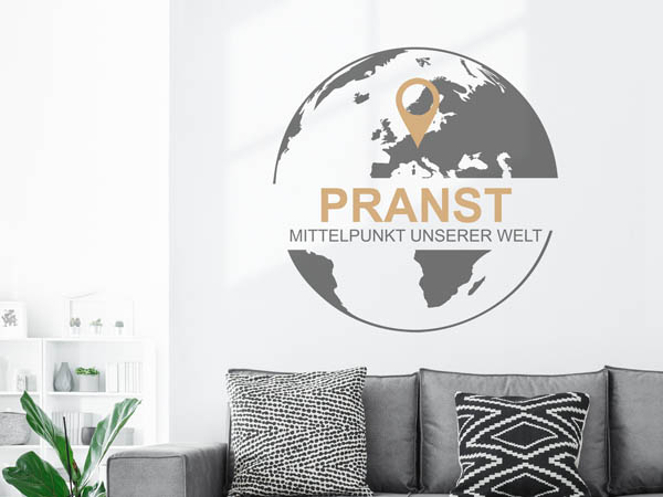 Wandtattoo Pranst - Mittelpunkt unserer Welt mit Pin im Globus