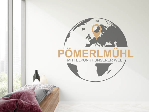 Wandtattoo Pömerlmühl - Mittelpunkt unserer Welt mit Pin im Globus