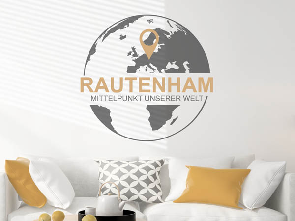Wandtattoo Rautenham - Mittelpunkt unserer Welt mit Pin im Globus