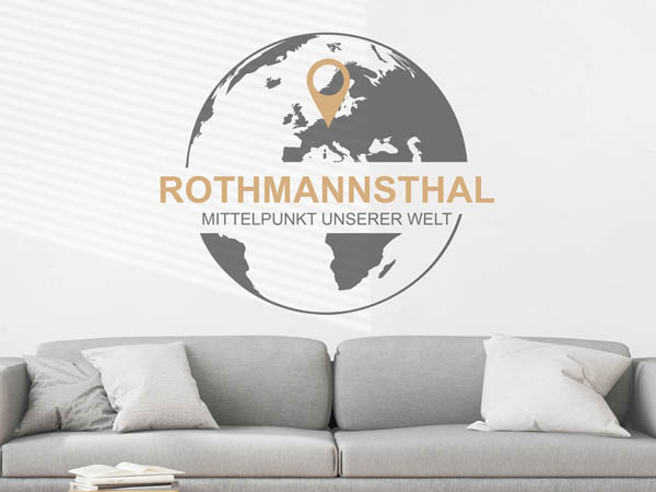 Wandtattoo Rothmannsthal - Mittelpunkt unserer Welt mit Pin im Globus