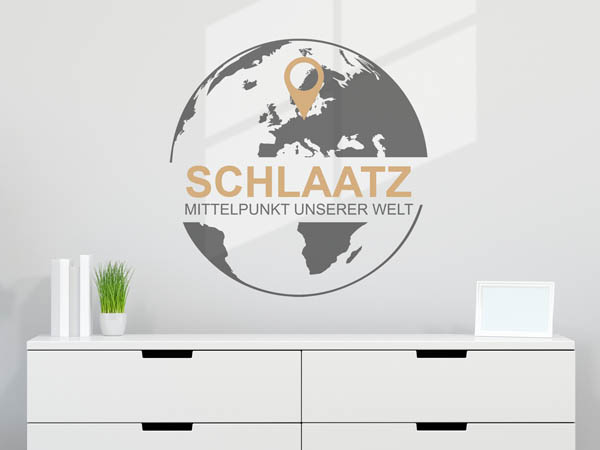Wandtattoo Schlaatz - Mittelpunkt unserer Welt mit Pin im Globus