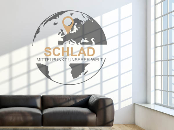 Wandtattoo Schlad - Mittelpunkt unserer Welt mit Pin im Globus