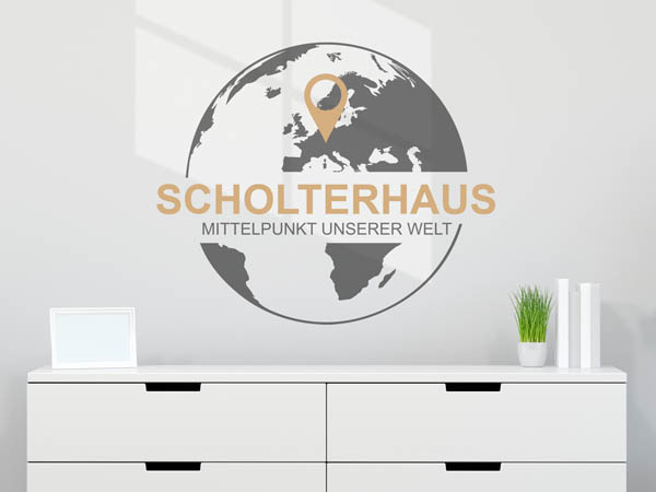 Wandtattoo Scholterhaus - Mittelpunkt unserer Welt mit Pin im Globus