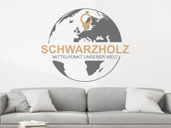 Wandtattoo Schwarzholz - Mittelpunkt unserer Welt mit Pin im Globus