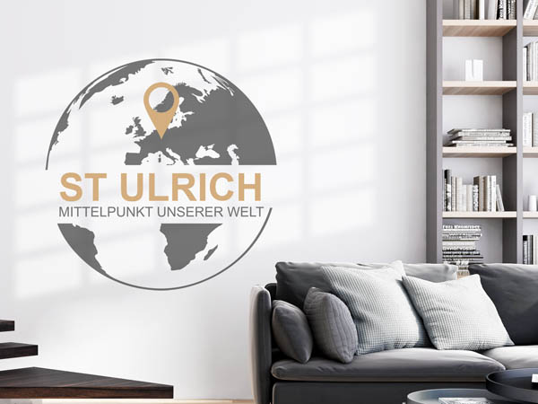 Wandtattoo St Ulrich - Mittelpunkt unserer Welt mit Pin im Globus