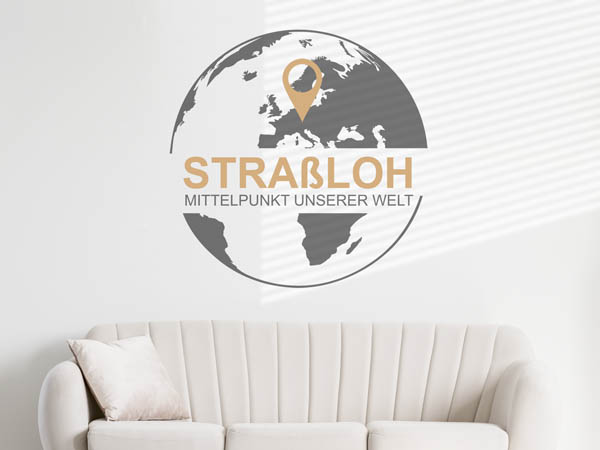 Wandtattoo Straßloh - Mittelpunkt unserer Welt mit Pin im Globus
