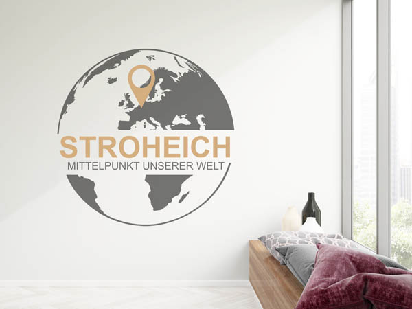 Wandtattoo Stroheich - Mittelpunkt unserer Welt mit Pin im Globus