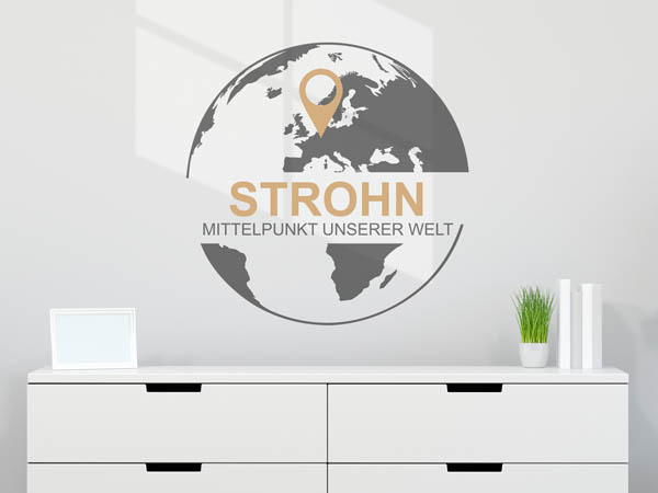 Wandtattoo Strohn - Mittelpunkt unserer Welt mit Pin im Globus