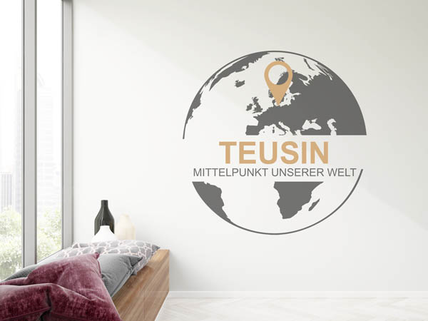 Wandtattoo Teusin - Mittelpunkt unserer Welt mit Pin im Globus