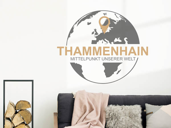 Wandtattoo Thammenhain - Mittelpunkt unserer Welt mit Pin im Globus