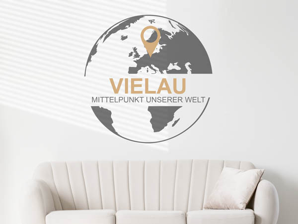 Wandtattoo Vielau - Mittelpunkt unserer Welt mit Pin im Globus