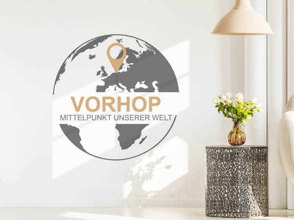 Wandtattoo Vorhop - Mittelpunkt unserer Welt mit Pin im Globus