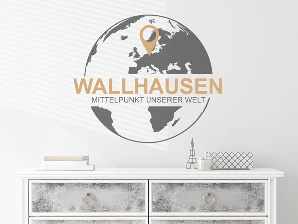 Wandtattoo Wallhausen - Mittelpunkt unserer Welt mit Pin im Globus