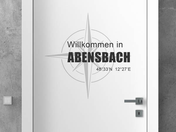Wandtattoo Willkommen in Abensbach mit den Koordinaten 48°33'N 12°27'E