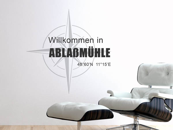 Wandtattoo Willkommen in Ablaßmühle mit den Koordinaten 48°60'N 11°15'E