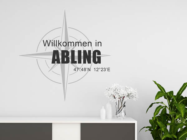 Wandtattoo Willkommen in Abling mit den Koordinaten 47°48'N 12°23'E