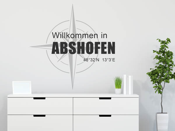 Wandtattoo Willkommen in Abshofen mit den Koordinaten 48°32'N 13°3'E