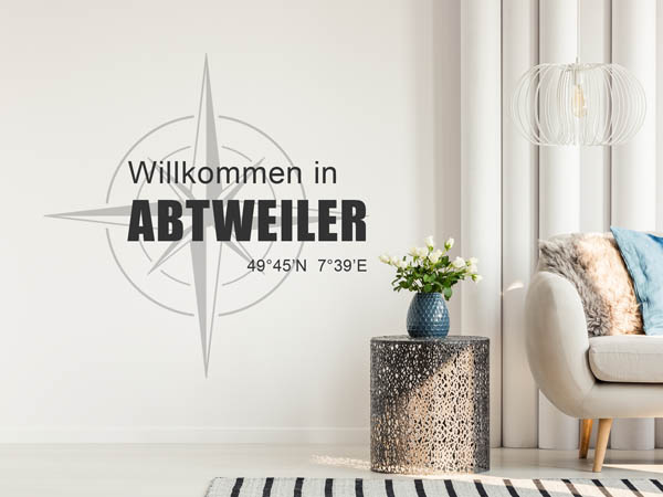 Wandtattoo Willkommen in Abtweiler mit den Koordinaten 49°45'N 7°39'E