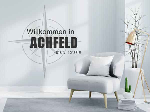 Wandtattoo Willkommen in Achfeld mit den Koordinaten 48°8'N 12°38'E