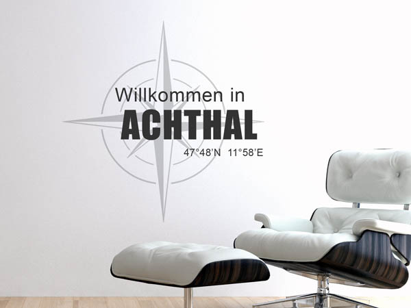 Wandtattoo Willkommen in Achthal mit den Koordinaten 47°48'N 11°58'E