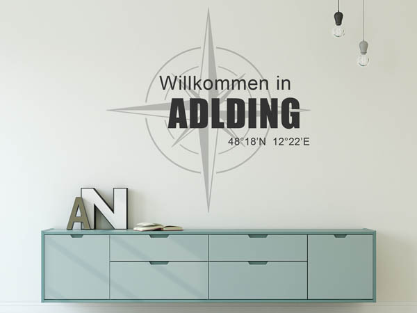 Wandtattoo Willkommen in Adlding mit den Koordinaten 48°18'N 12°22'E